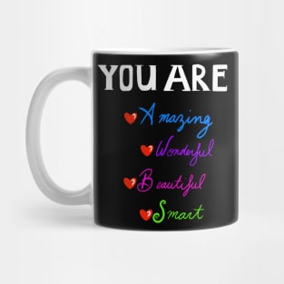 YOU ARE Mug